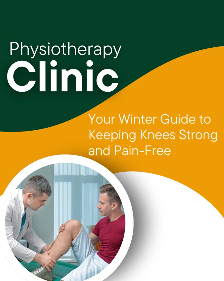Physiotherapy Exercises To Keep Your Knees Strong And Pain-Free
